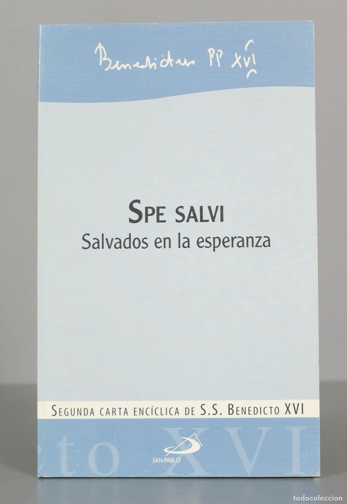 Libros de segunda mano: Spe salvi. Salvados en la esperanza. - BENEDICTUS P.P. XVI.