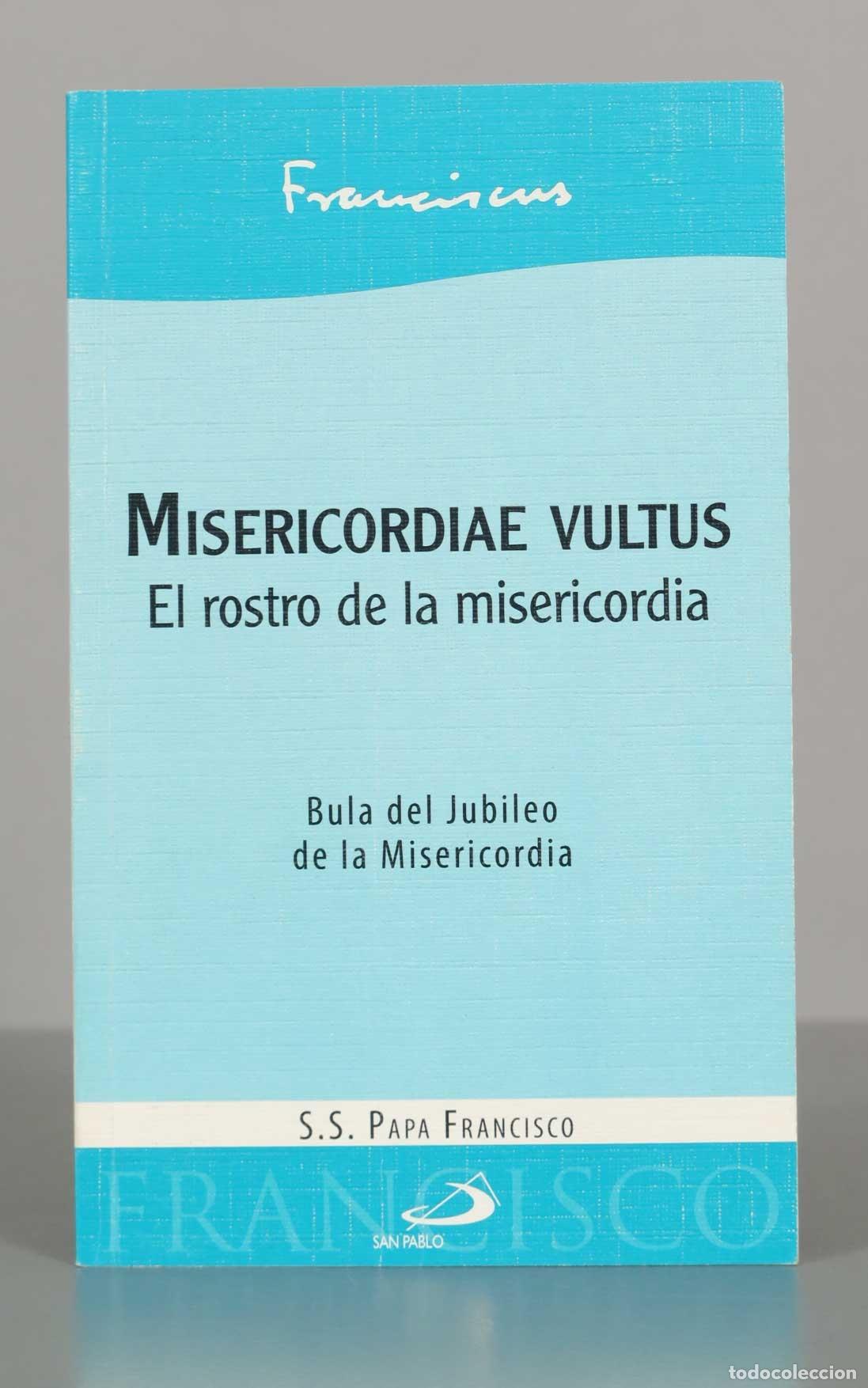 Libros de segunda mano: Franciscus. MISERICORDIAE VULTUS. El rostro de la misericordia.