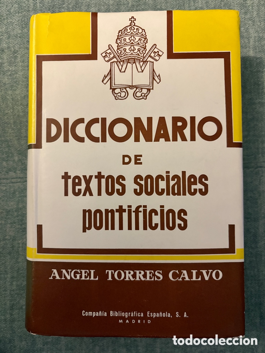 Livres d'occasion: (L717) Diccionario de Textos Sociales Pontificios - &Aacute;ngel Torres Calvo - 1962