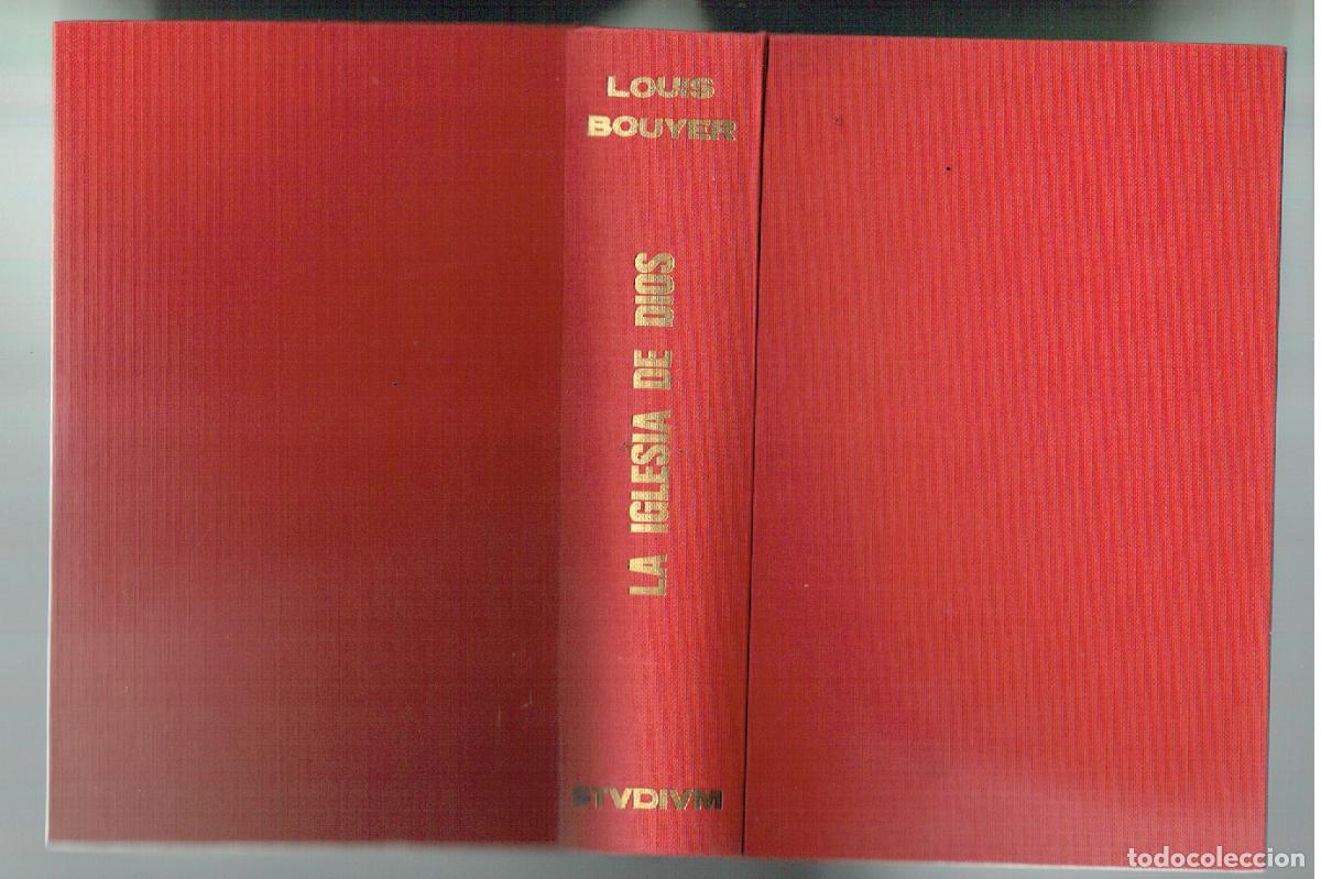 Libros de segunda mano: LA IGLESIA DE DIOS. CUERPO DE CRISTO Y TEMPLO DEL ESPIRITIU. LOUIS BOUYER. STVDIUM, 1973.(Z/33)