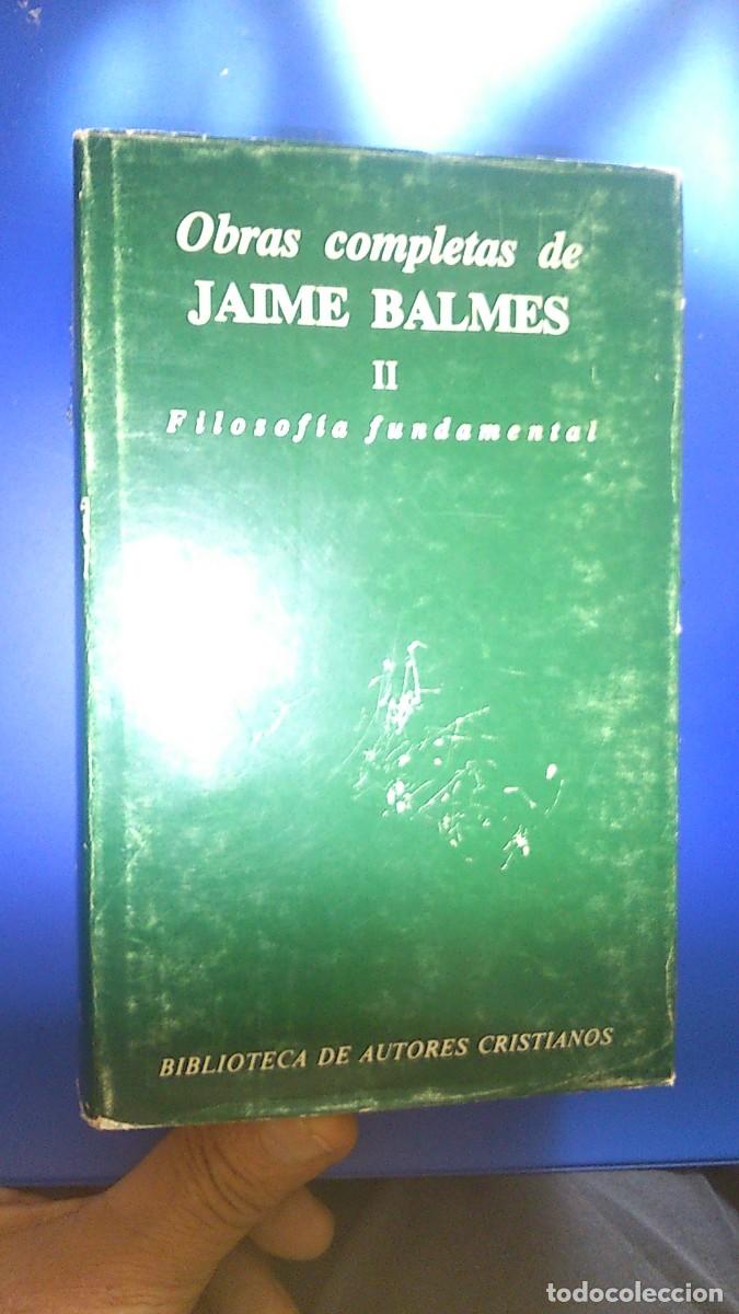Libros de segunda mano: OBRAS COMPLETAS DE JAIME BALMES II TOMO. BAC 1980