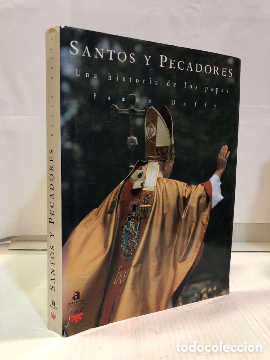 Livres d'occasion: Eamon Duffy - Santos y pecadores. Una historia de los papas