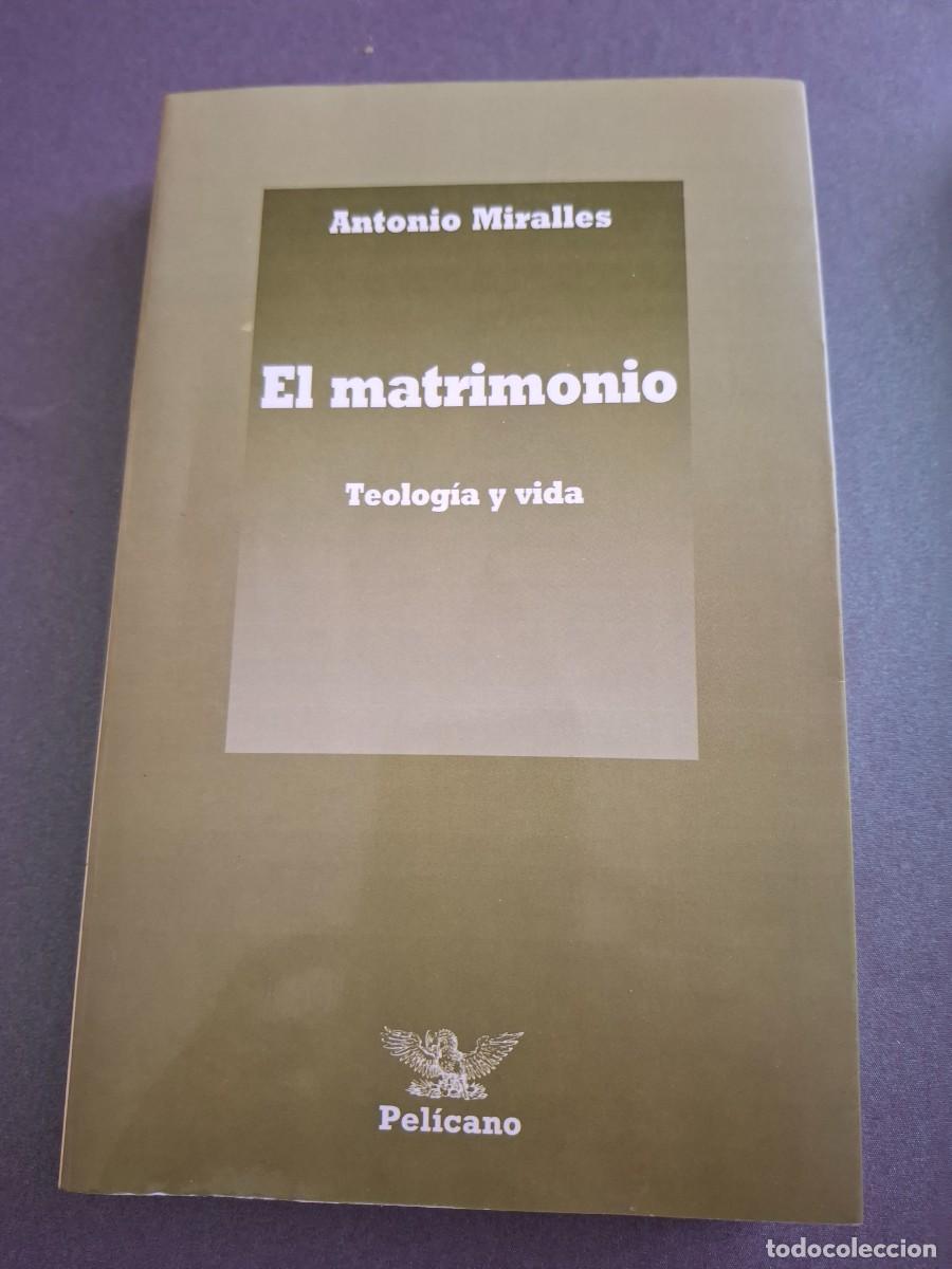 Second hand books: El Matrimonio - Antonio Miralles - 1997
