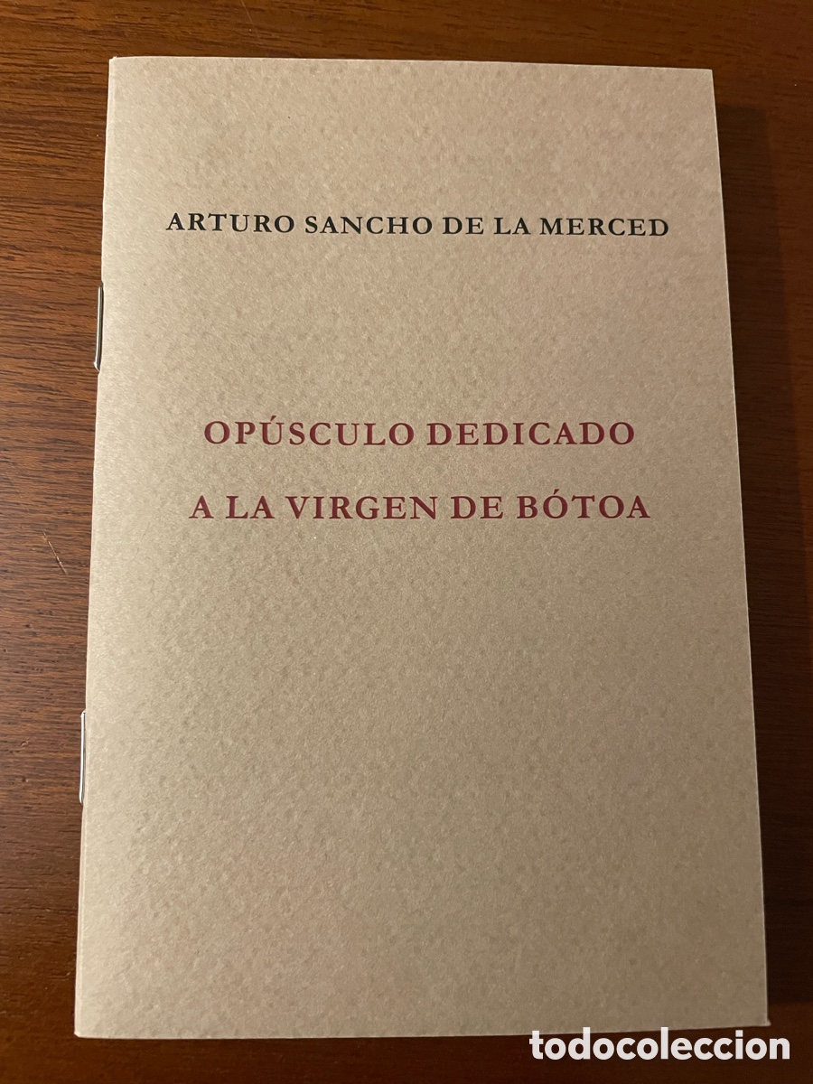 Libros de segunda mano: OPUSCULO DEDICADO A LA VIRGEN DE B&Oacute;TOA