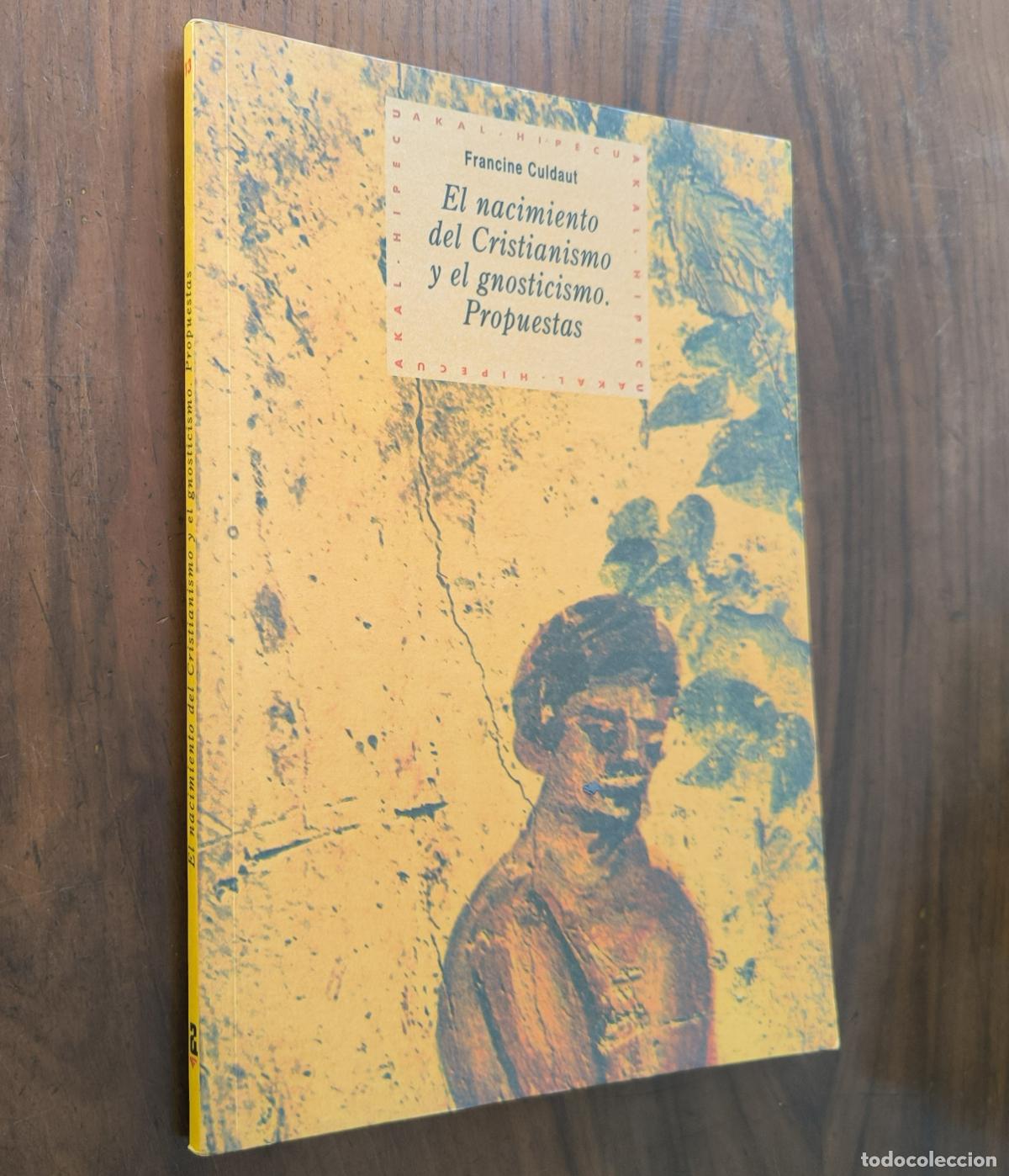 Libros de segunda mano: EL NACIMIENTO DEL CRISTIANISMO Y EL GNOSTICISMO - PROPUESTAS - FRANCINE CULDAUT