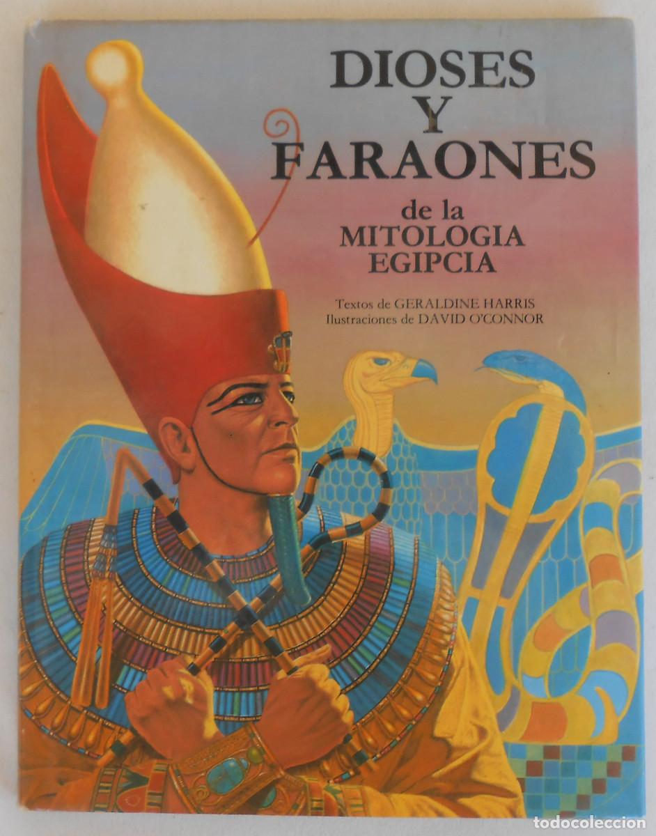 Libros de segunda mano: DIOSES Y FARAONES DE LA MITOLOGIA EGIPCIA - G. HARRIS/ D. OCONNOR EDITORIAL ANAYA