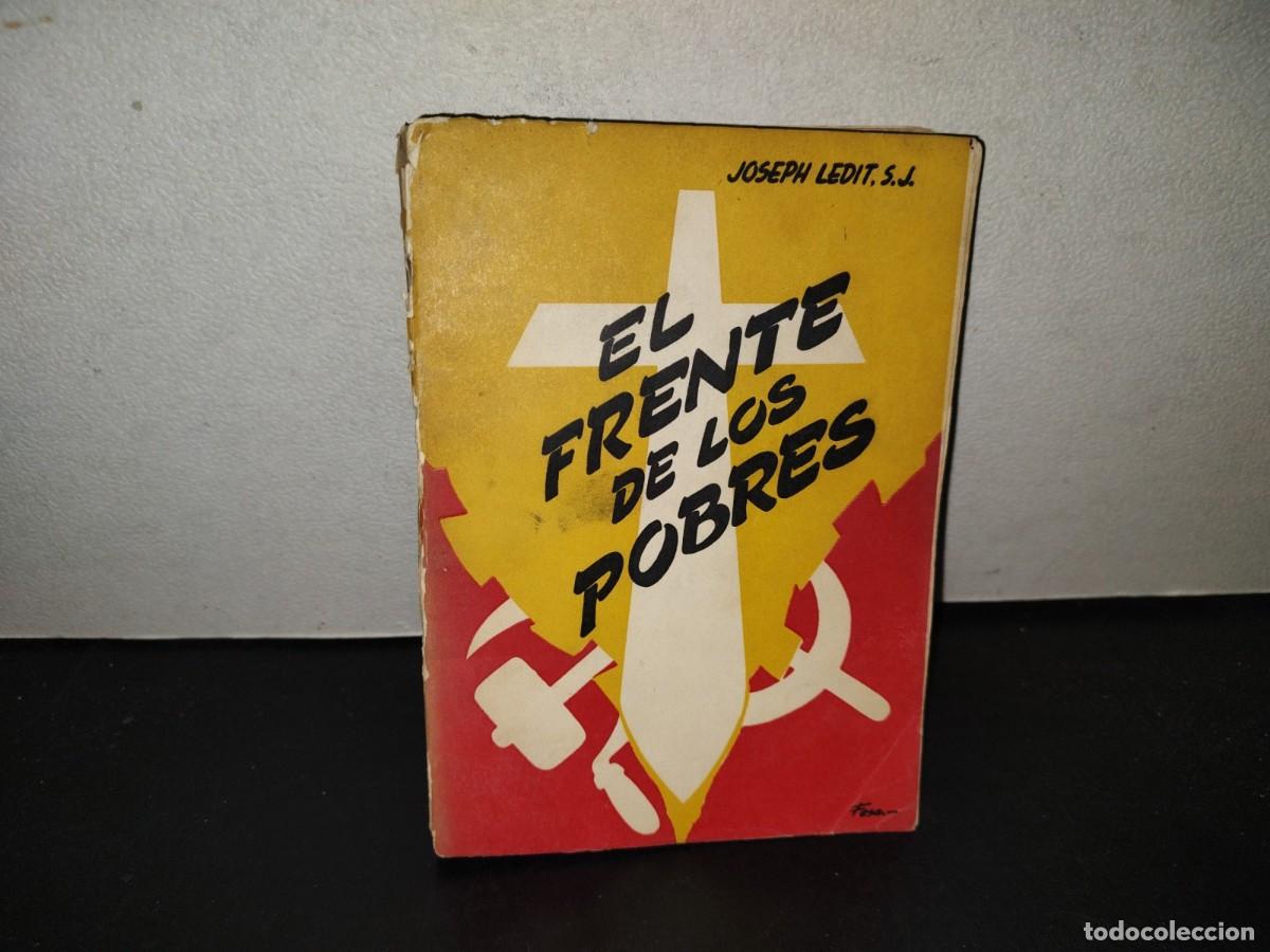 Libros de segunda mano: 219- El Frente De Los Pobres - Joseph Ledit, S. J. - Ediciones Paulinas. M&eacute;xico, D.F. 1957