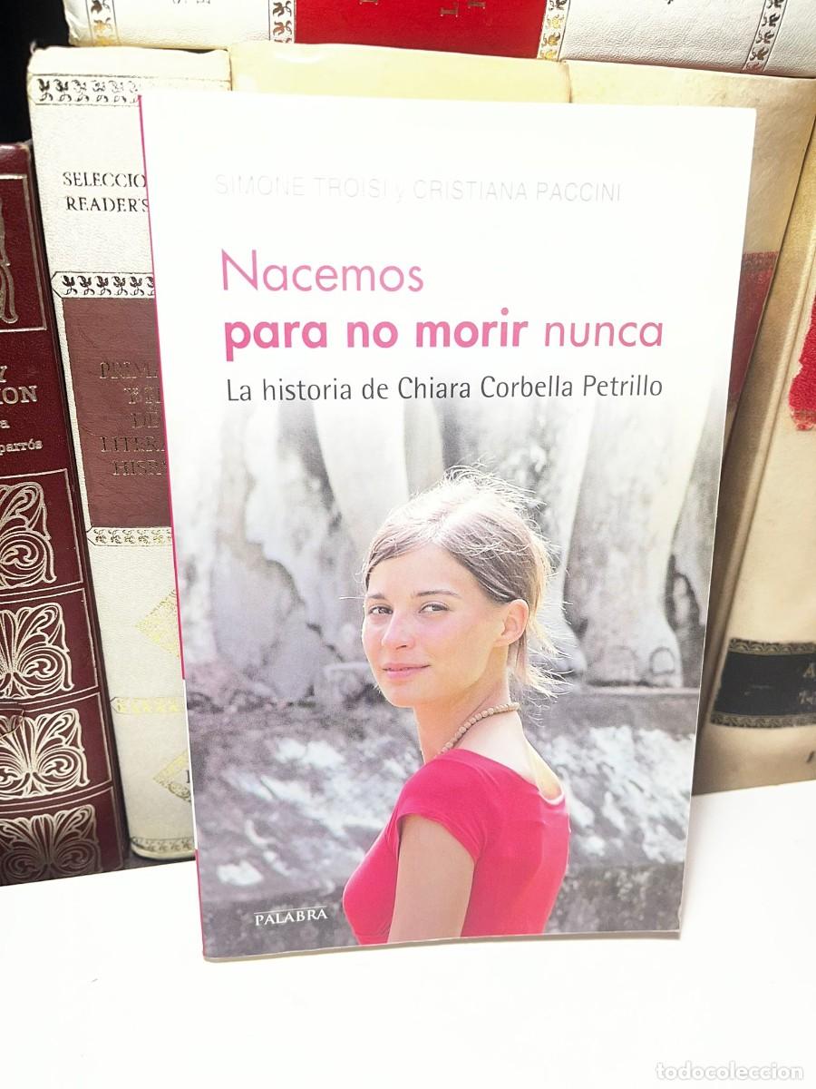 Libros de segunda mano: NACEMOS PARA NO MORIR NUNCA. Simone Troisi y Cristina Paccini. 2015. Ed. Palabra Hoy.