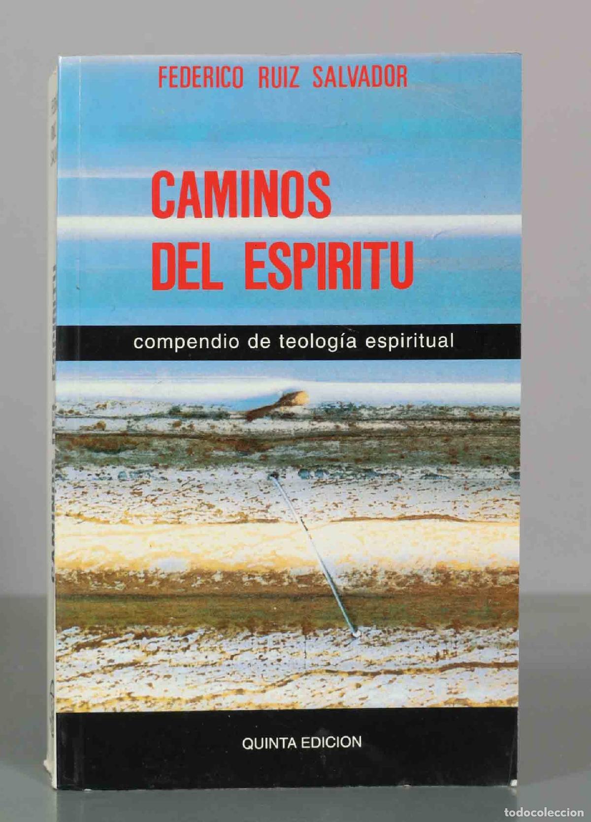 Libros de segunda mano: Caminos del esp&iacute;ritu: compendio de teolog&iacute;a espiritual - Federico Ruiz Salvador - Quinta Edici&oacute;n - E