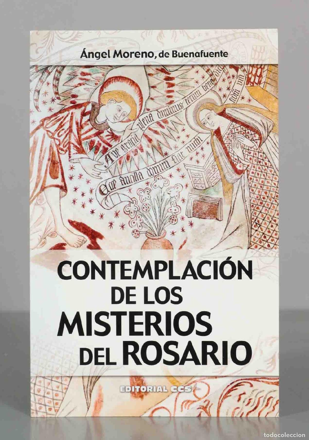 Libros de segunda mano: Contemplaci&oacute;n de los misterios del rosario - &Aacute;ngel Moreno, de Buenafuente - Editorial CCS