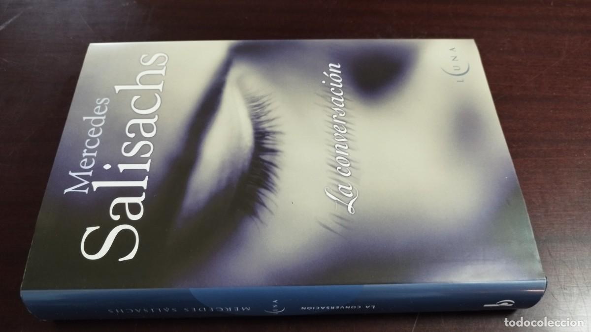 Libros de segunda mano: LA CONVERSACION / MERCEDES SALISACHS / CJA 444 / EDICIONES B