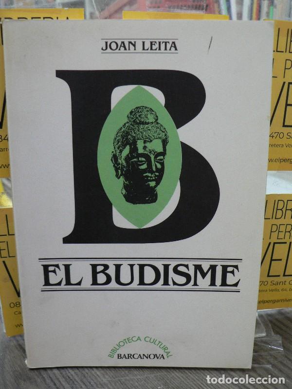 Libros de segunda mano: El Budisme - Joan Leita - Editorial Barcanova - Biblioteca Cultural
