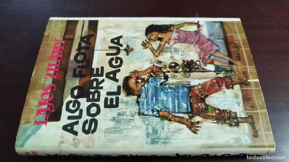 Libros de segunda mano: ALGO FLOTA SOBRE EL AGUA / LAJOS ZILAHY / CJA 444 / PLAZA&JANES