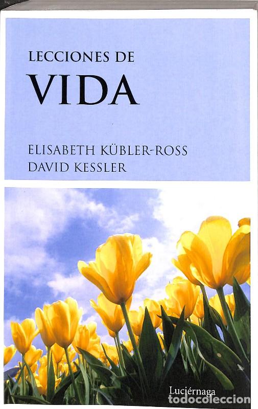 Libros de segunda mano: Lecciones de Vida - K&uuml;bler-ross, Elisabeth - Luci&eacute;rnaga Cas - Biblioteca Elisabeth K&uuml;bler-ross