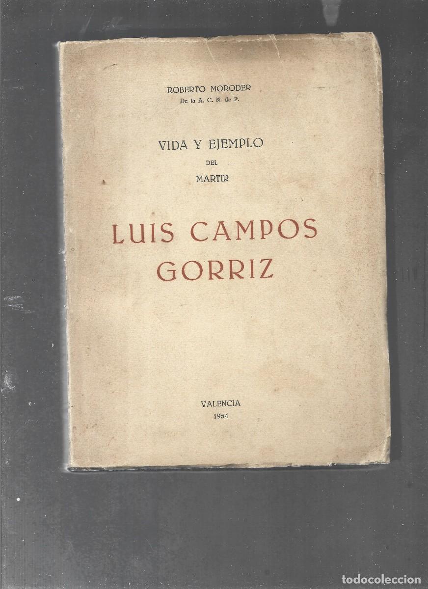 Libros de segunda mano: ROBERTO MORODER, vida y ejemplo del m&aacute;rtir LUIS CAMPOS GORRIZ - Foto 1