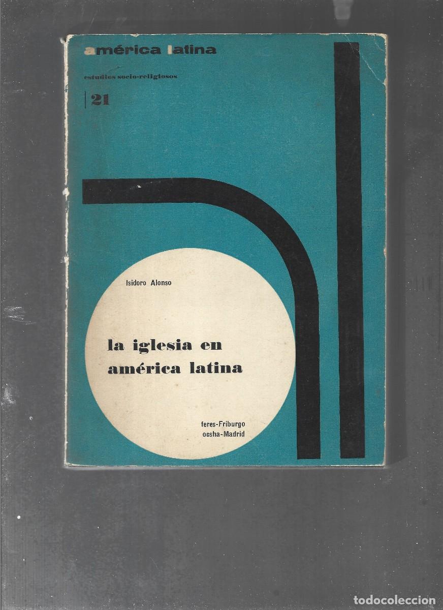 Libros de segunda mano: ALONSO, LA IGLESIA EN AMERICA LATINA estructuras eclesi&aacute;sticas