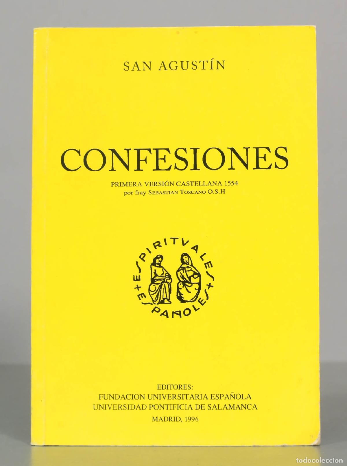 Libros de segunda mano: Confesiones - San Agust&iacute;n - Fundaci&oacute;n Universitaria Espa&ntilde;ola, Universidad Pontificia de Salamanca