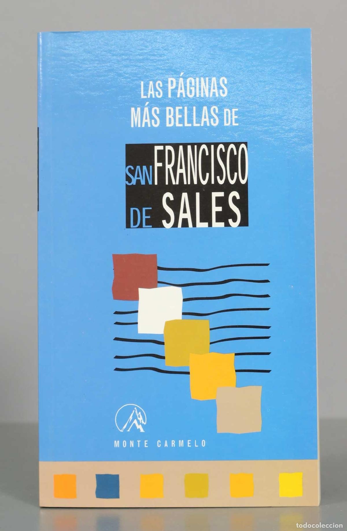 Libros de segunda mano: Las p&aacute;ginas m&aacute;s bellas de San Francisco de Sales - Max Huot de Longchamp - Monte Carmelo