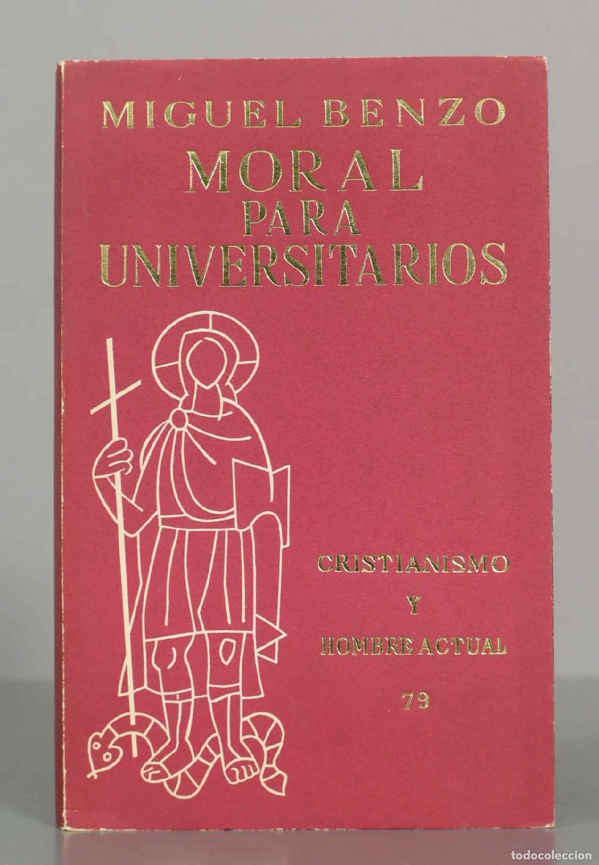Libros de segunda mano: Moral para universitarios - Miguel Benzo Mestre - Ediciones Cristiandad