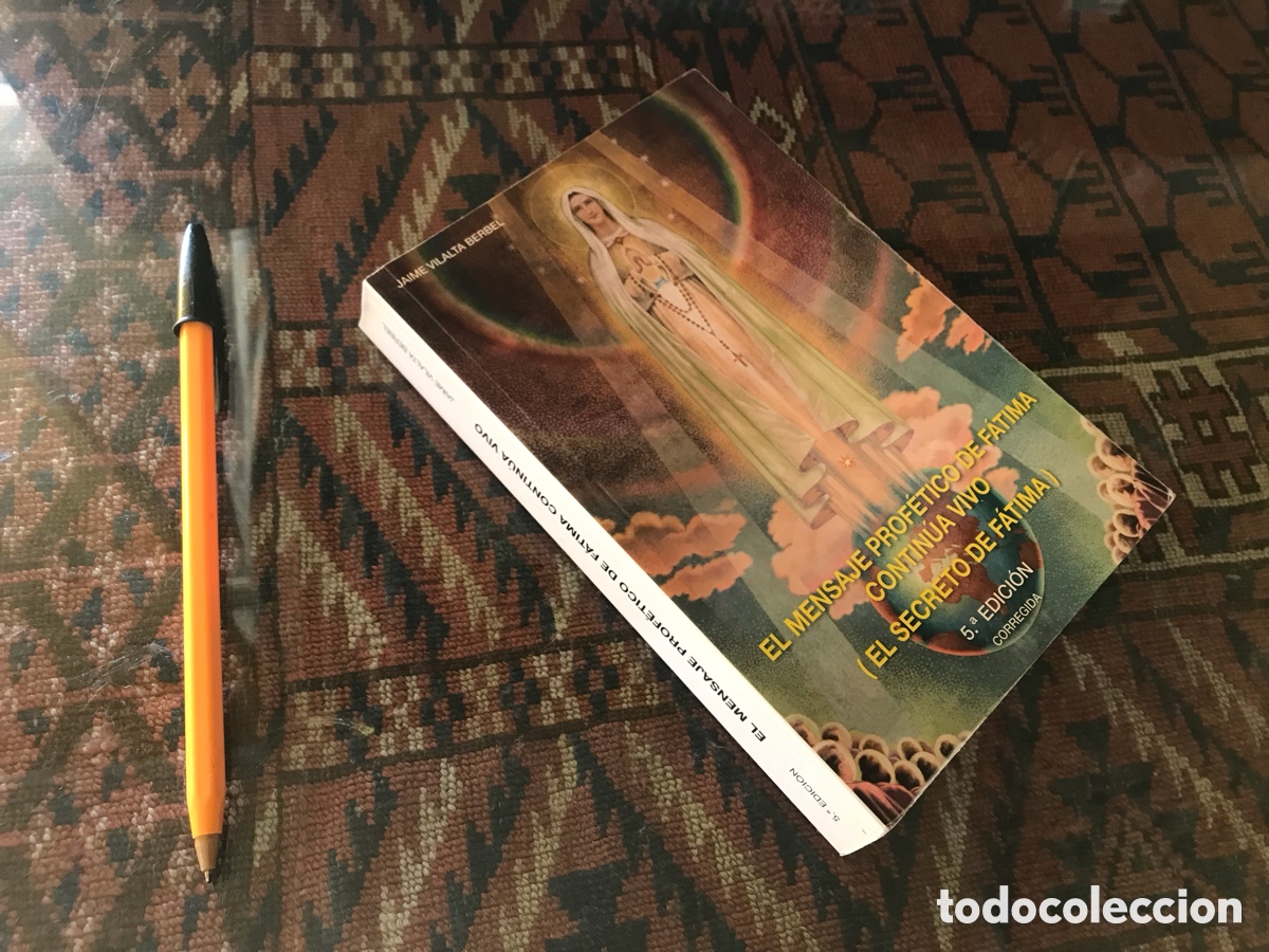 Libros de segunda mano: El mensaje prof&eacute;tico de Fatima contin&uacute;a vivo. Jaime Vilalta Berbel