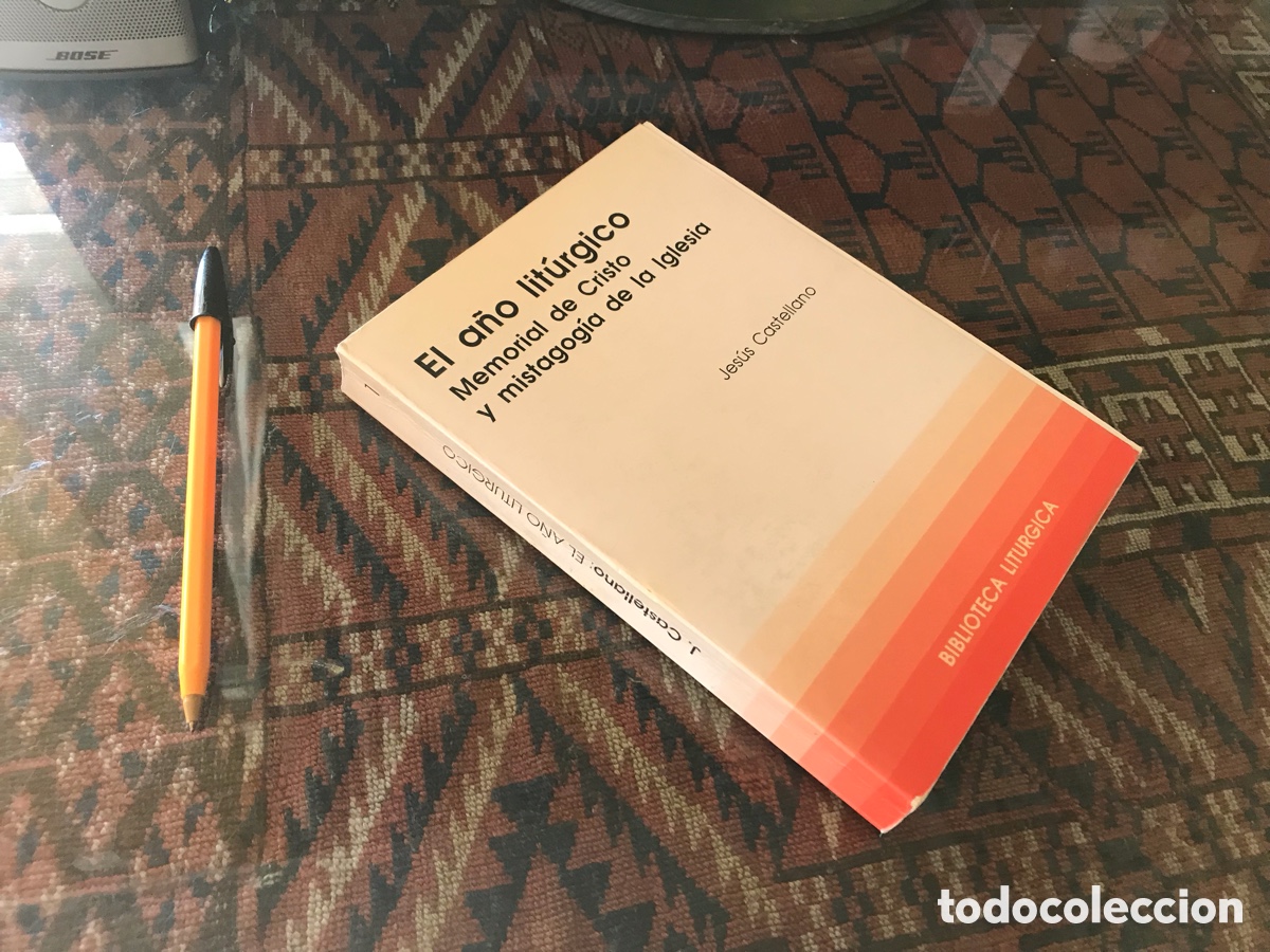 Libros de segunda mano: El a&ntilde;o lit&uacute;rgico. Memorial de Cristo y mistagog&iacute;a De la Iglesia. Jes&uacute;s Castellano