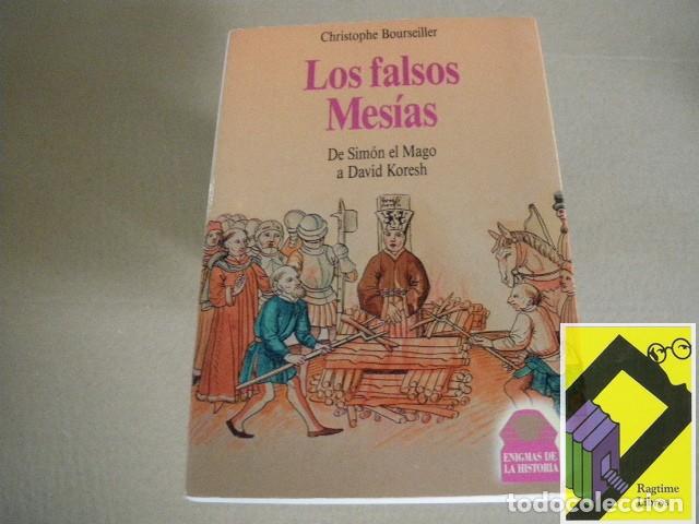 Libros de segunda mano: BOURSEILLER, Christophe: Los falsos Mes&iacute;as. Historia de una espera (Trad:Teresa Clavel)