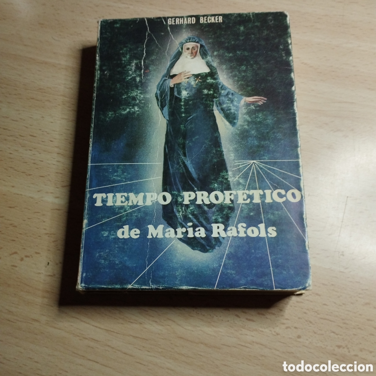Libros de segunda mano: Tiempo profetico de Maria Rafols. Gerhald Becker. 1974? Editorial Circulo