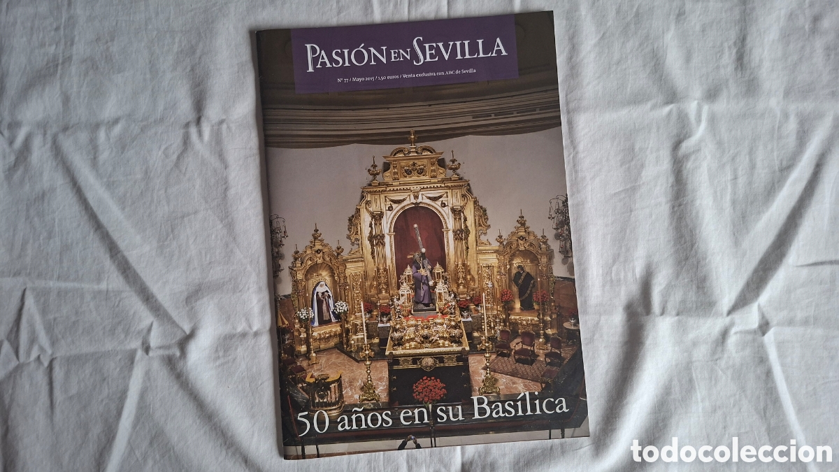 Libros de segunda mano: GRAN PODER. 50 A&Ntilde;OS EN SU BASILICA Revista Pasion Sevilla 2015