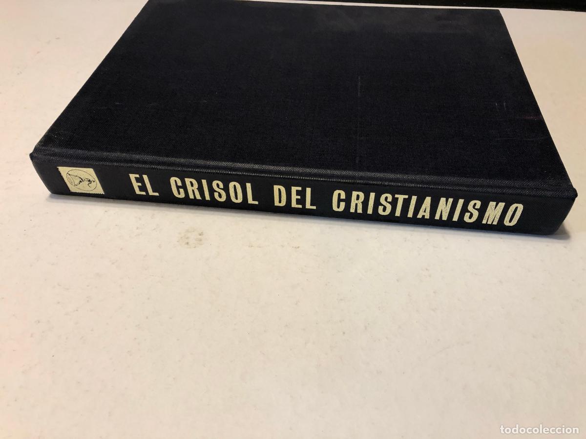 Libros de segunda mano: Libro El Crisol del Cristianismo - Arnold Toynbee - Editorial Labor 1971 (1&ordf; Edici&oacute;n