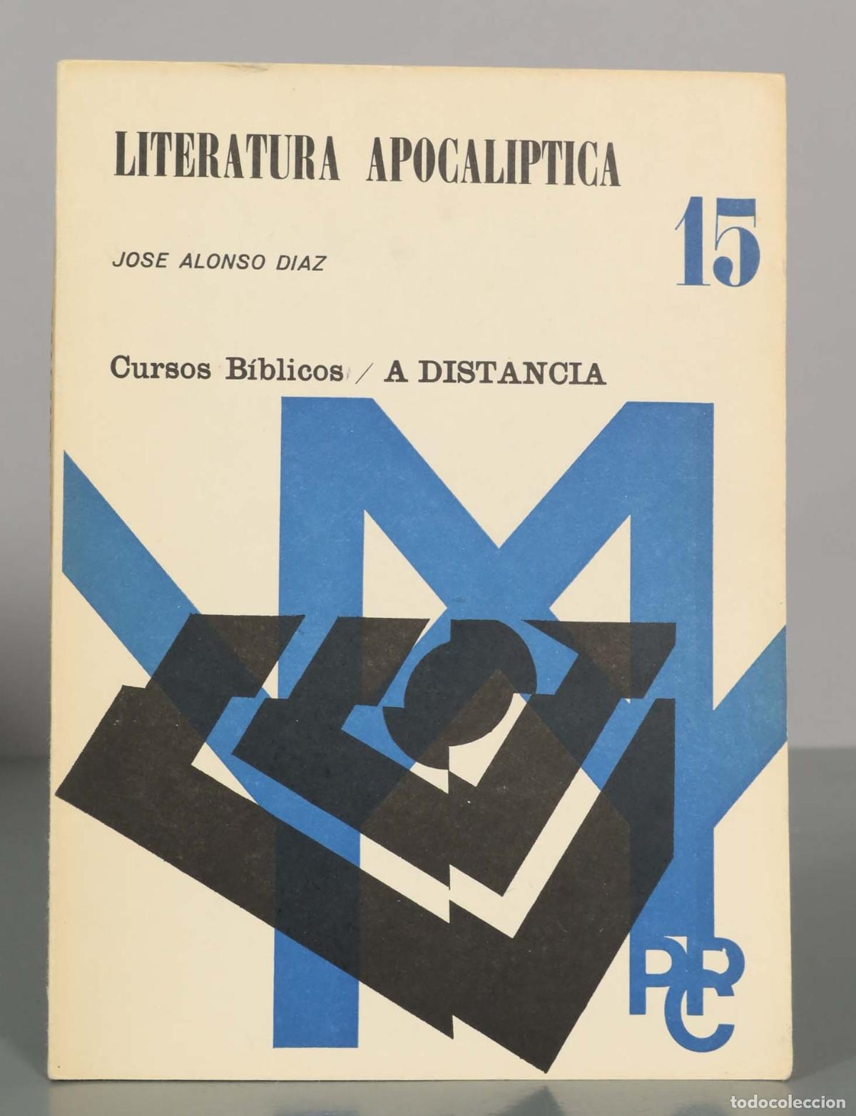 Libros de segunda mano: Literatura Apocal&iacute;ptica - Jos&eacute; Alonso D&iacute;az