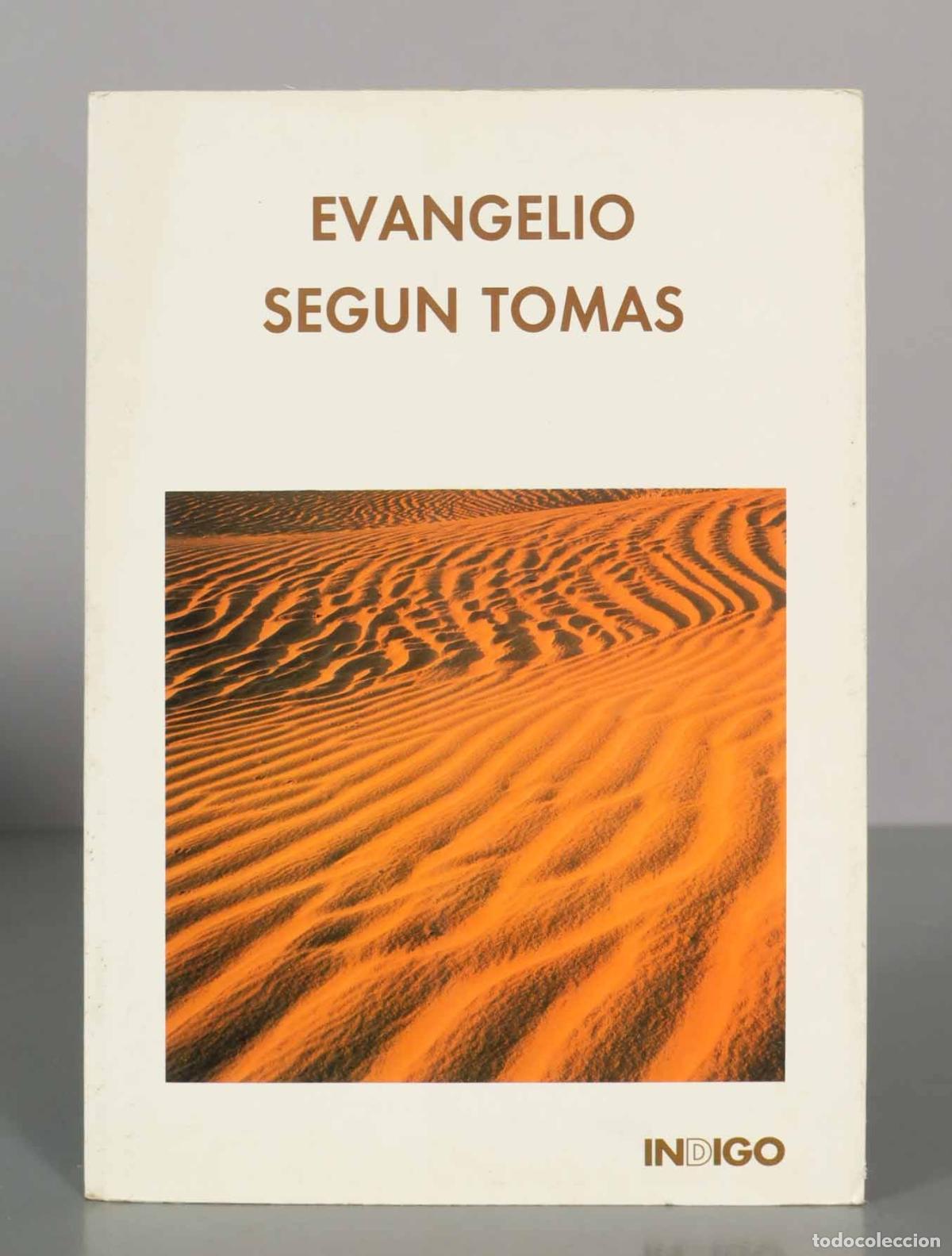 Libros de segunda mano: Evangelio seg&uacute;n Tom&aacute;s - &Eacute;mile Gillabert, Pierre Bourgeois, Yves Hass - Editorial &Iacute;ndigo