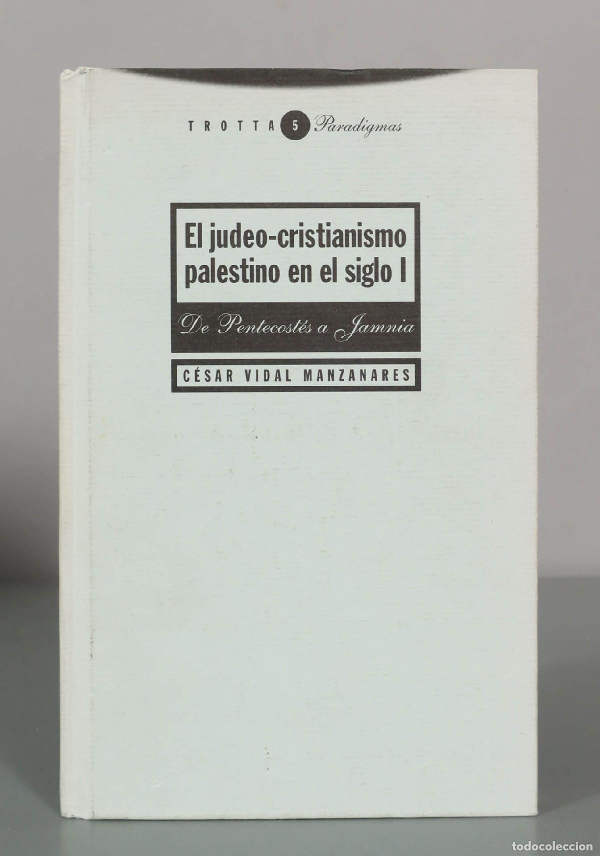 Libros de segunda mano: El judeo-cristianismo palestino en el siglo I: De Pentecost&eacute;s a Jamnia - C&eacute;sar Vidal Manzanares - Ed