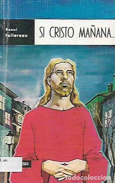 Gebrauchte B&uuml;cher: Si Cristo, ma&ntilde;ana... &iquest;lo reconocer&iacute;as? - Raoul Follereau
