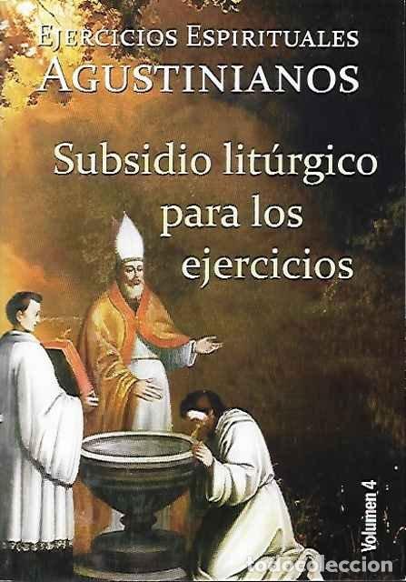 Livros em segunda m&atilde;o: Ejercicios espirituales agustinianos. Volumen 4. Subsidio lit&uacute;rgico para los ejercicios - VV. AA.