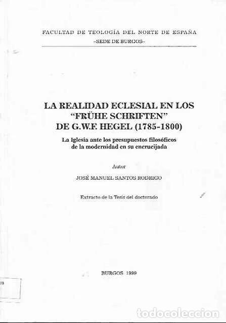 Libros de segunda mano: La realidad eclesial en los Fr&uuml;he schriften de G. W. F. Hegel (1785-1800) - Jos&eacute; Manuel Santos Rodri