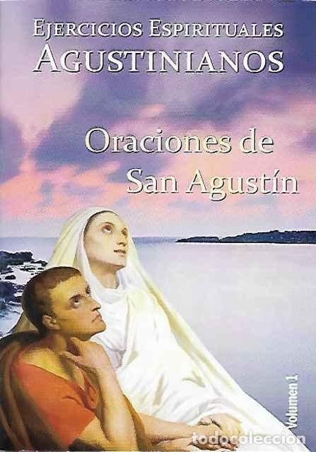Libros de segunda mano: Ejercicios espirituales agustinianos. Volumen 1: Oraciones de San Agust&iacute;n - VV. AA.