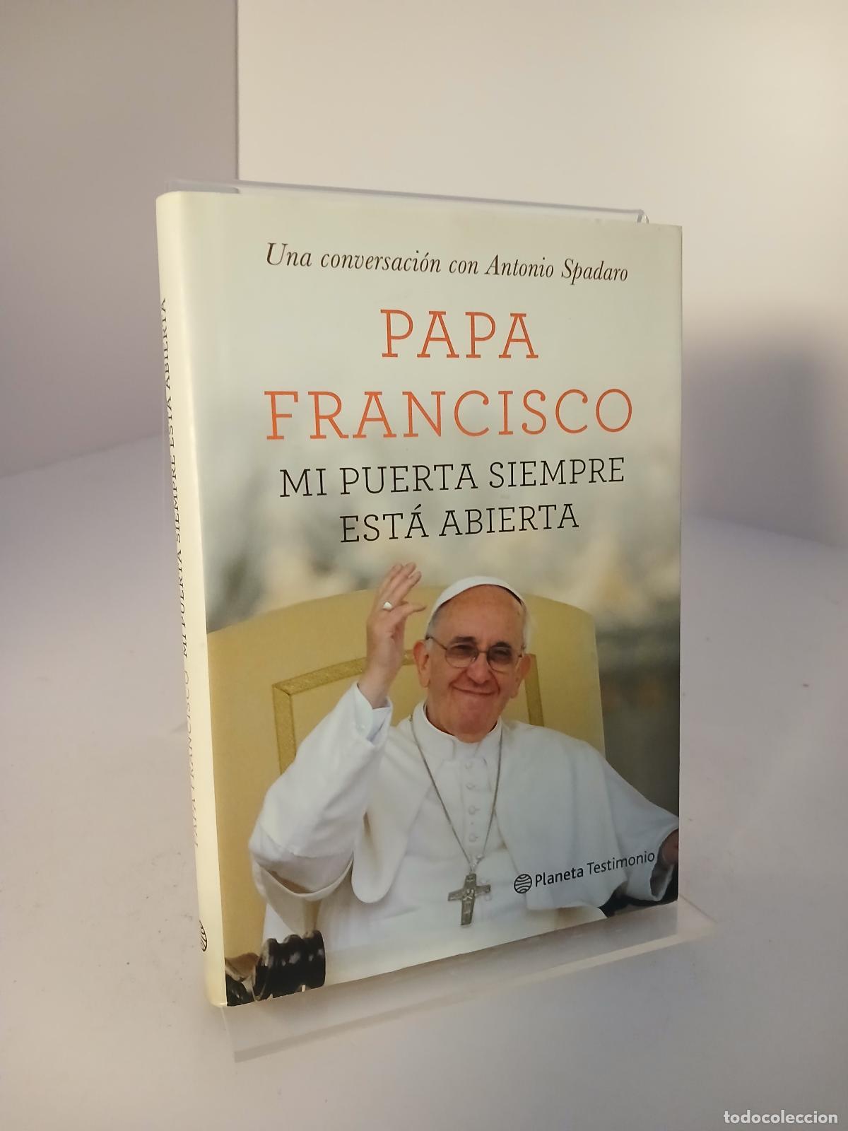Libros de segunda mano: Mi puerta siempre est&aacute; abierta - Papa Francisco
