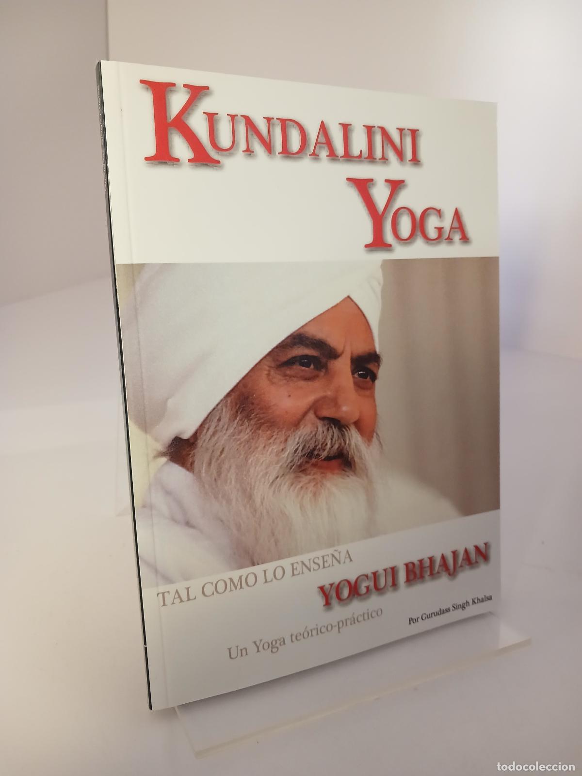 Libros de segunda mano: Kundalini yoga : un yoga te&oacute;rico-pr&aacute;ctico para la nueva era - Gurudass Singh