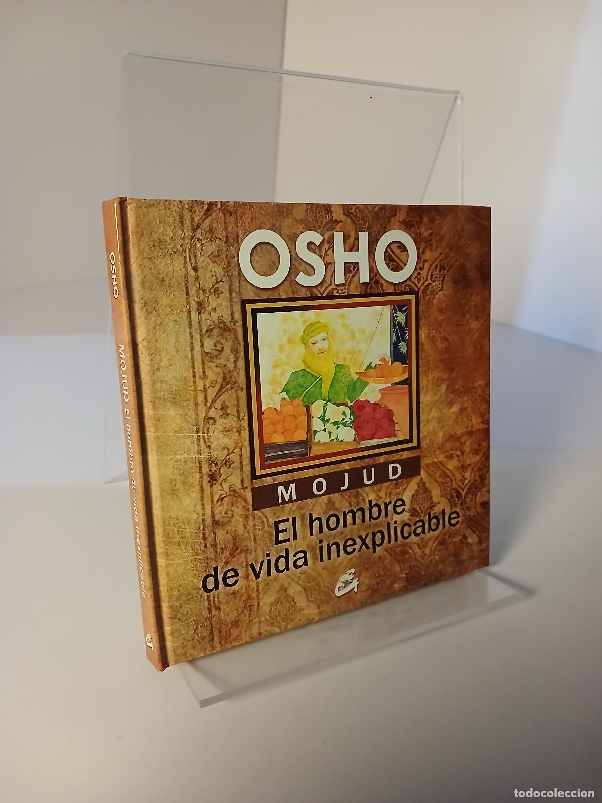 Libros de segunda mano: Mojud, El hombre de vida inexplicable - Osho