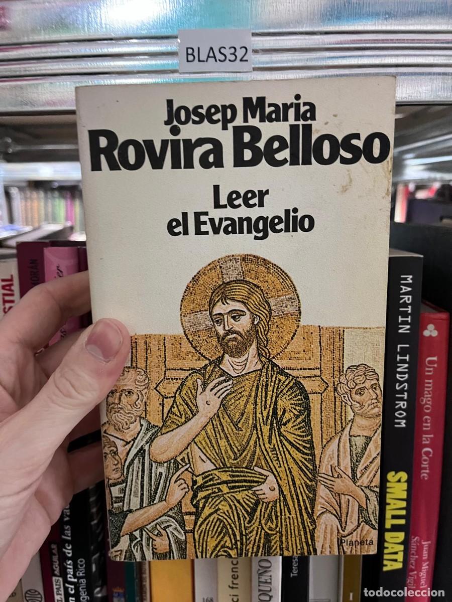 Libros de segunda mano: BLAS32 &mdash; &ldquo;Leer el Evangelio&rdquo; &mdash; Josep Maria Rovira Belloso