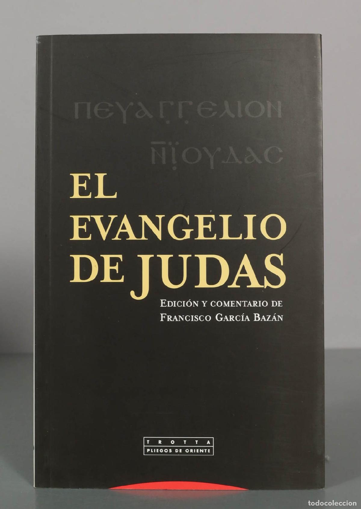 Libros de segunda mano: El Evangelio de Judas - Francisco Garc&iacute;a Baz&aacute;n - Trotta