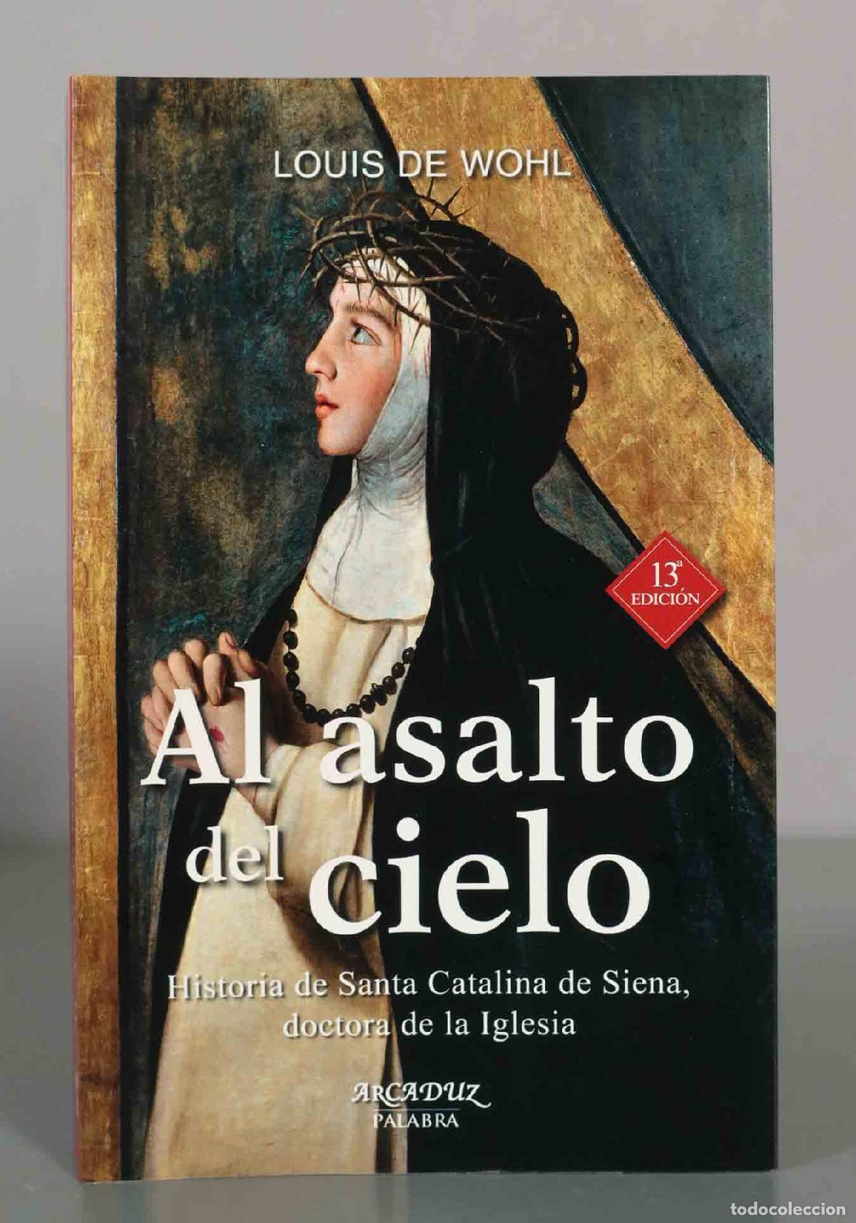 Libros de segunda mano: Al asalto del cielo - Louis de Wohl - Editorial Palabra
