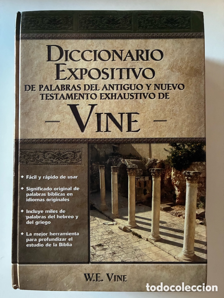 Libros de segunda mano: DICCIONARIO EXPOSITIVO DE PALABRAS DEL ANTIGUO Y NUEVO TESTAMENTO EXHAUSTIVO DE VINE