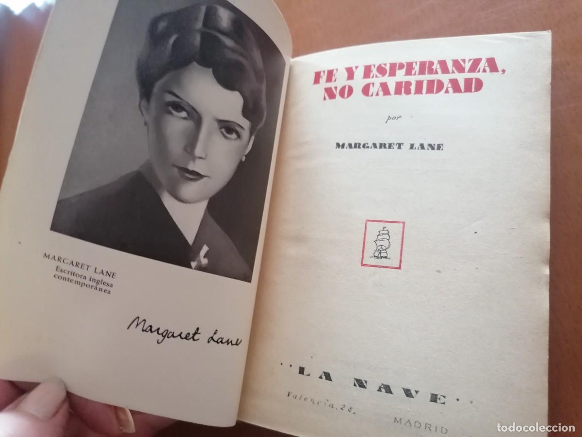 Libros de segunda mano: FE Y ESPERANZA, NO CARIDAD * COLECCION LA NAVE * MARGARET LANE * AGOSTO 1935 MADRID