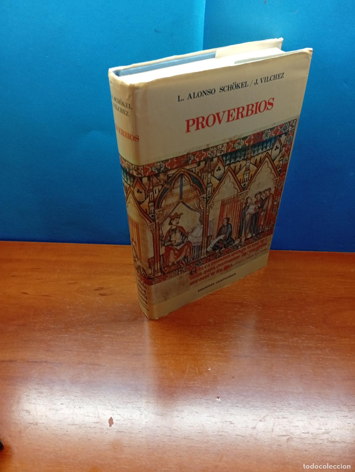 Libros de segunda mano: Proverbios. L. Alonso Sch&ouml;kel . J.Vilchez Lindez.