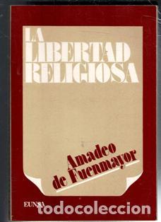 Libros de segunda mano: La libertad religiosa, Amadeo de Fuenmayor