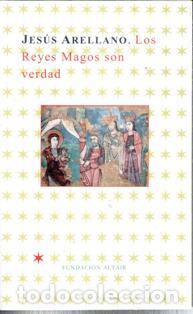 Libros de segunda mano: Los Reyes Magos son verdad, Jes&uacute;s Arellano