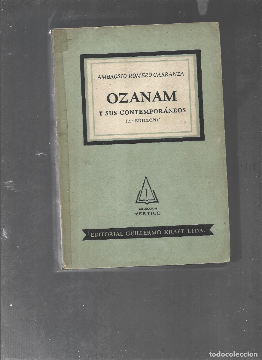 Libros de segunda mano: ROMERO CARRANZA, OZANAM y sus contempor&aacute;neos, 1953,