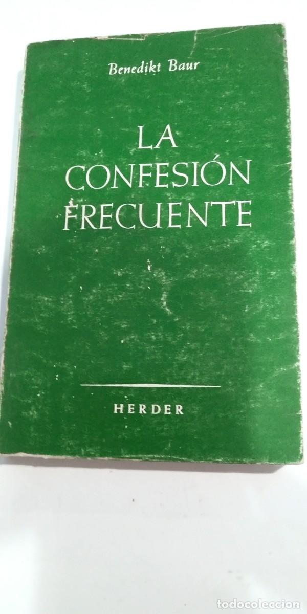 Libros de segunda mano: La confesi&oacute;n frecuente Benedikt Baur