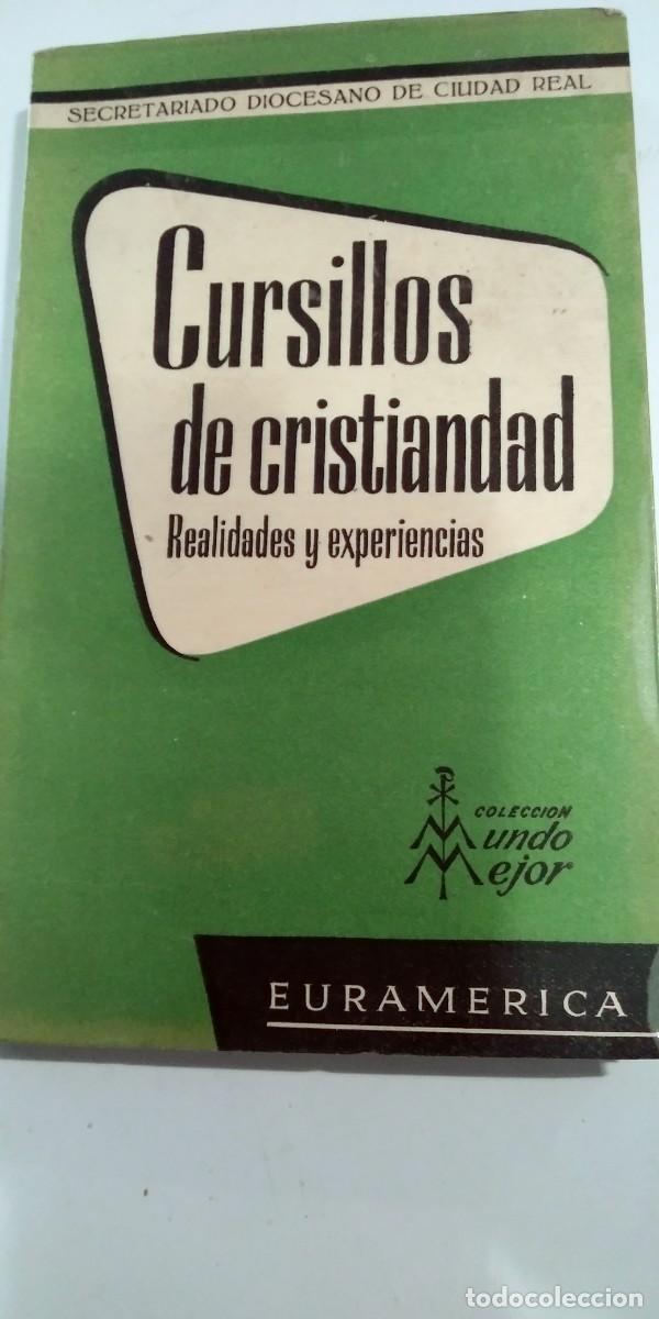 Libros de segunda mano: Cursillos de Cristiandad Realidades y experiencias